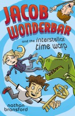 Jacob Wonderbar and the Interstellar Time Warp - Nathan Bransford