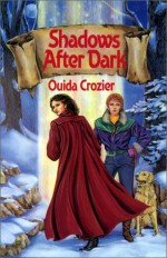 Shadows After Dark - Ouida Crozier