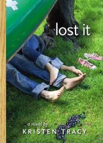 Lost It - Kristen Tracy