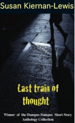 Last Train of Thought - Susan Kiernan-Lewis