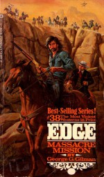 Massacre Mission (Edge, #38) - George G. Gillman, George G. Gillman