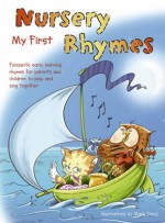 My First Nursery Rhymes. Artist, Mark Davis - Mark Davis