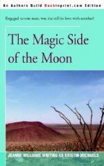 The Magic Side of the Moon - Jeanne Williams