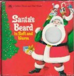 Santa's Beard Is Soft and Warm (Touch-and-Feel) - Bob Ottum