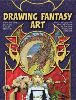 Drawing Fantasy Art - Steve Beaumont, Jim Hansen, John Burns