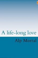 A life-long love - Alp Mortal