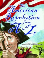 The American Revolution from A to Z - Laura Crawford, Judith Hierstein