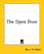 The Open Door - J.H. Riddell, Charlotte Riddell