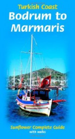 Turkish Coast. Bodrum to Marmaris - Michael Bussmann