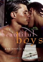 Beautiful Boys: Gay Erotic Stories - Richard Labonté, Richard Labonté