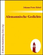 Alemannische Gedichte (German Edition) - Johann Peter Hebel