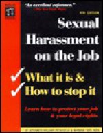 Sexual Harassment on the Job: What It Is & How to Stop It - William Petrocelli, Barbara Kate Repa