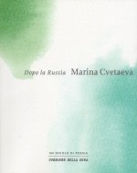 Dopo la Russia - Marina Tsvetaeva, Nicola Crocetti, Serena Vitale