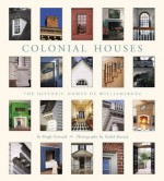 Colonial Houses: The Historic Homes of Williamsburg - Hugh Howard, Radek Kurzaj