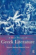 A Short History of Greek Literature - Suzanne Saïd