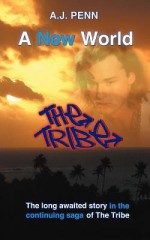 The Tribe: A New World - A.J. Penn