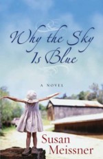 Why the Sky Is Blue - Susan Meissner