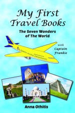 Seven Wonders Of The World - Anna Othitis