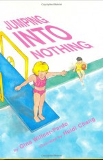 Jumping into Nothing - Gina Willner-Pardo, Heidi Chang