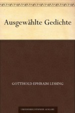 Ausgewählte Gedichte (German Edition) - Gotthold Ephraim Lessing