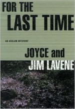 For the Last Time - Joyce Lavene, Jim Lavene