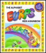 The Alphabet Eurps Ride a Rainbow - Liane Onish