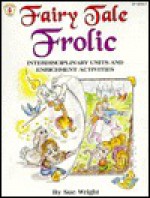 Fairy Tale Frolic - Sue Wright, Cherrie Farnette, Leslie Britt, Dianna Meadows