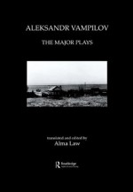 Aleksandr Vampilov: The Major Plays (Russian Theatre Archive) - Alma Law