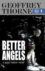 Better Angels, #1 - Geoffrey Thorne