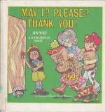 May I? Please? Thank You!: A Children's Book About Manners (Ready-Set-Grow) - Joy Berry, Ernie Hergenroeder