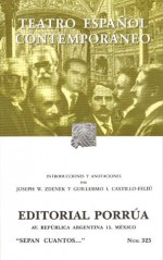 Teatro Español Contemporáneo (Sepan Cuantos, #325) - Joseph W. Zdenek, Joaquín Álvarez Quintero, Ramón del Valle-Inclán, Miguel de Unamuno, Federico García Lorca, Guillermo E. Castillo-Feliú, Jacinto Benavente, Eduardo Marquina, Serafín Álvarez Quintero