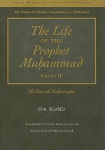 The Life of the Prophet Muhammad - Ibn Kathir