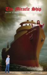 The Miracle Ship - Brian O'Hare, John Gillespie