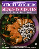 Weight Watchers Meals in Minutes Cookbook - Weight Watchers