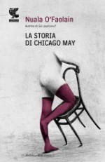 La storia di Chicago May - Nuala O'Faolain, Federica Oddera