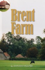 Brent Farm - Anthony Painter