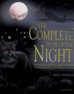 The Complete Book of the Night - Sally Tagholm