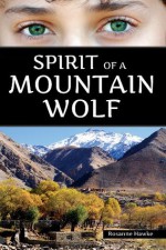 Spirit of a Mountain Wolf - Rosanne Hawke