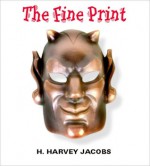 The Fine Print - Harvey Jacobs