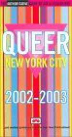 Queer New York City: The Authoritative Guide to Gay and Lesbian NYC - Martin Quinn