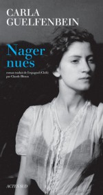 Nager nues - Carla Guelfenbein, Claude Bleton