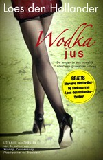 Wodka jus - Loes den Hollander