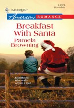 Breakfast With Santa (Fatherhood) - Pamela Browning