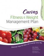 Curves Fitness and Weight Management Plan - Gary Heavin, Nadia Rodman, Cassie Findley