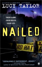 Nailed - Lucy Taylor