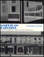 American Painting, from the Armory Show to the Depression - Milton W. Brown