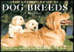 The Ultimate Guide to Dog Breeds - Derek Hall