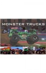 Great Monster Trucks: A Stunning Collection of These Giant Machines - Lisa Morris, Philip de Ste. Croix