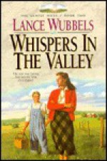 Whispers in the Valley - Lance Wubbels