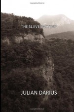 The Slave Factory - Julian Darius